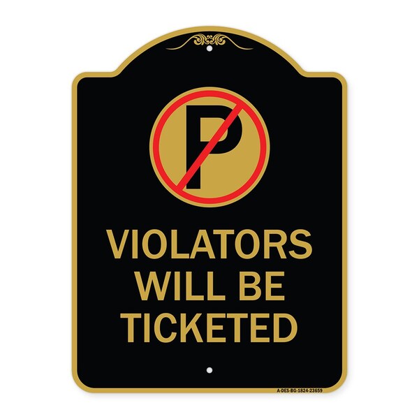 Signmission No Parking Sign Violators Will Ticketed, Black & Gold Aluminum Sign, 18" x 24", BG-1824-23659 A-DES-BG-1824-23659 - main